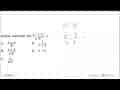 Bentuk sederhana dari (a^(-1)+b^(-1))/(a^(-1) b^(-1))= . .