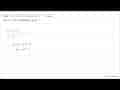 Jika f(x)=5 x+1, g(x)=x^(2)-4 dan h(x)=2 x . Tentukan: