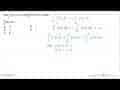 Jika integral 0 1 f(x) dx=2 dan integral 2 1 f(x) dx=2,