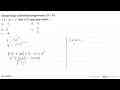 Sebuah fungsi didefinisikan dengan rumus f(3+2x)=4-2x+x^2.