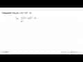 Hitunglah f(3) jika f(x)=2x^3+4x^2-18.