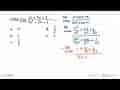 Nilai lim x -> tak hingga (x^2+5 x+3)/(5x^2+2 x+1)=...