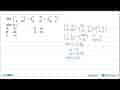 Jika (7 2 -4 23)=x(3 -1 2 -5)+y(1 0 0 1), nilai xy= ...