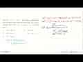 Jika f(x)=4x^4-5x^2+14x dibagi sukubanyak g(x),