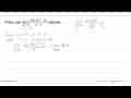 Nilai dari limit x->1 (sin(x^2-1)/(x-1) adalah ...