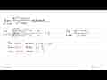 lim x -> tak hingga (4x^2-3x+2)/(x^2+4x) adalah ...