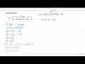 Kurangkanlah a. x+4 y-15 dari -y+4 b. 3 a-b dari 2 a+12 b-9