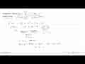 Tunjukkan bahwa f(x)=-1/3 x^3+x^2-18x-2 selalu turun.