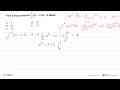 Nilai p yang memenuhi integral p 3 (2x-1) dx=4 adalah