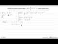 Tunjukkan bahwa grafik fungsi f(x) = 1/3 x^3 + x^2 + x