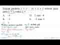 Puncak parabola y = x^2 - ax + a + 2 terletak pada garis y