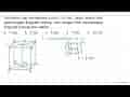 Diketahui luas permukaan kubus 216 cm^(2) , jarak antara