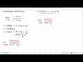 Tentukan nilai dari: limit x->0 (1-cos4x)/(1-cosx)=...