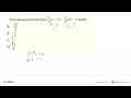 Penyelesaian persamaan linier 1/3(x+5)=1/2(2x-1) adalah