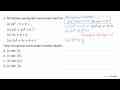 Perhatikan persamaan-persamaan berikut! (i) 2x^2 - 5 = 0