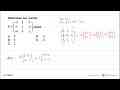 Determinan dari matriks P=(-3 2 0 5 1 -2 -4 0 1) adalah