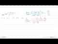 Nilai lim x->tak hingga (x^5-2x^4+3x^2-2)/(3x^5-2x+1)=