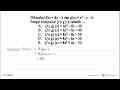 Diketahui f(x)=8x-2 dan g(x)=x^2-x-6 Fungsi komposisi