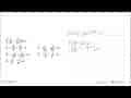 integral (1/x^4 -1/x^5) dx=...