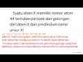 Suatu atom X memiliki nomor atom 44 tentukan periode dan