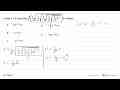 Untuk x>0, hasil dari integral (1/x^2 akar(1/x^2 akar(1/x^2