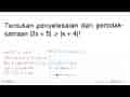 Tentukan penyelesaian dari pertidak- samaan I2x + 5| >=Ix +