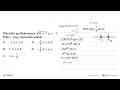 Diketahui pertidaksamaan (3x+7)^(1/2) >= x -1. Nilai x yang