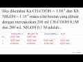 Jika diketahui Ka CH_(3) COOH=1.10^(-5) dan Kb NH_(4)