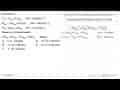 Diketahui : C (g) + O2 (g) -> CO2 (g) delta H = -a kJ/mol