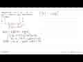 Diketahui f(x)=2x^3+4x^2-5x+9, g(x)=x-1, dan h(x) =