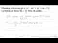 Diketahui polinomial p(x)=x^(4)-4 x^(3)+3 x^(2)+m x-12