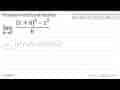 Tentukan nilai limit berikut.lim h->0 ((x+h)^3-x^3)/h