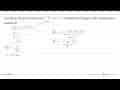 Tentukan fungsi kuadrat f(x)=x^2-4x+c sedemikian hingga