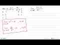 Nilai lim limit x medekati tak hingga (7x-4)/(2x^2-3x)=...