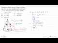 Diketahui sebuah kerucut dengan keliling alas 31,4 cm dan