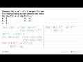 Diketahui f(x)=p x^3-x^2+5 dengan f^(x) dan f''(x)