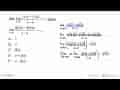 Jika lim x->a (f(x)-f(a))/(x-a)=1, maka lim x->a