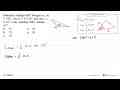 Diketahui segitiga ABC dengan m sudut A =150, sisi b=12 cm