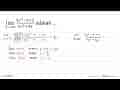 limit x mendekati tak hingga (4x^3-x+2)/(5x^2+4x) adalah