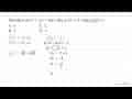 Diketahui g(x)=a x-6(x) , jika g(2)=2 , maka g(3)=... A. 6