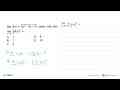 Jika f(x)=(x^2-8x+8)^(1/3), maka nilai dari lim x->0