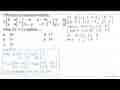 Diketahui persamaan matriks 3[5 x y 4]+[-6 x-4 3-y -7]=[9 8