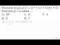 Diketahui fungsi g(x)=(x^(2)+2 x+3)(4 x+5) Nilai dari g(-1)