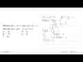 Diketahui f(x)=1/2 x+4 dan g(x)=1/3 x-2. Nilai dari