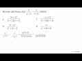 Bentuk sederhana dari 2/x+2 - 3/x+3 adalah a.