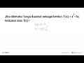 Jika diketahui fungsi kuadrat sebagai berikut: f(x)=x^2-3x,