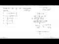 Fungsi f(x)=2/3x^3-7/2x^2-4x+5 turun pada interval ....