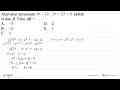 Akar-akar persamaan 9^x-12.3^x+27=0 adalah alpha dan beta.