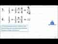 3. (1)/(3)=(1 x 4)/(3 x 4)=/ 4. (1)/(3)=(1 x 5)/(3 x 5)=/