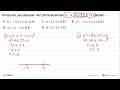 Himpunan penyelesaian dari pertidaksamaan 2x-4<=5x+8<=2x+14